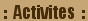 Activites